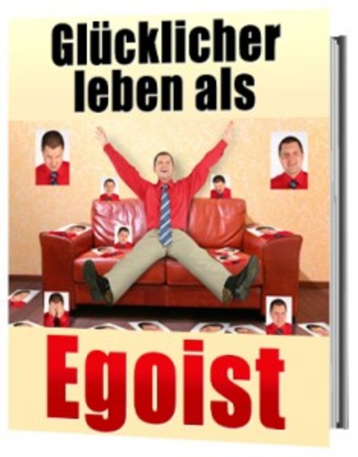 gluecklicher_Leben_als_Egoist.jpg