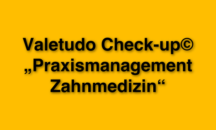 Valetudo_Check-up_Praxismanagement_Zahnarzt.jpg