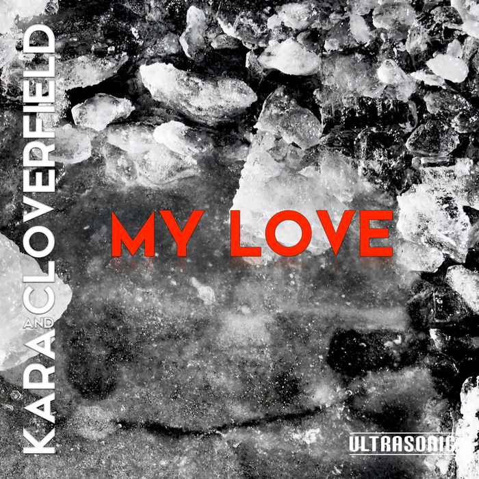 KARA_and_CLOVERFIELD_MY_LOVE_Single_Cover.jpg