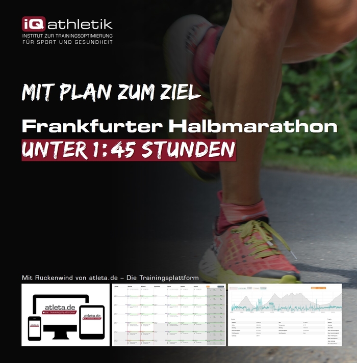Trainingsplan Frankfurter Halbmarathon mit einer Zielzeit unter 145 Stunden iQathletik.de